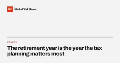 A title card reading 'The retirement year is the year the tax planning matters most'