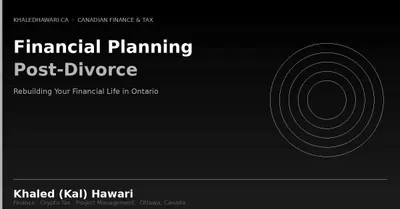 A dark title card reading 'Financial Planning Post-Divorce: Rebuilding Your Financial Life in Ontario'