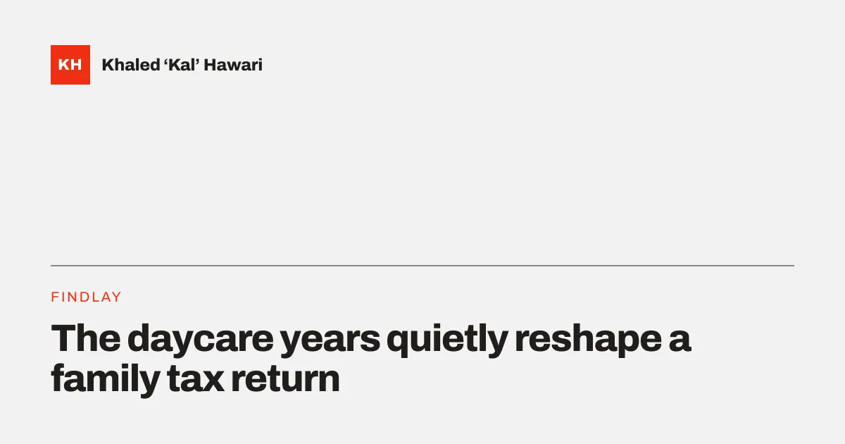 A title card reading 'The daycare years quietly reshape a family tax return'
