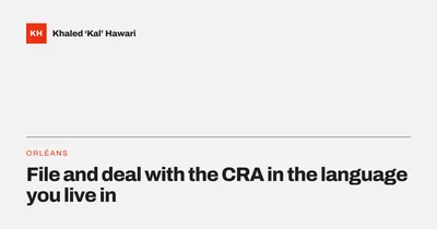 A title card reading 'File and deal with the CRA in the language you live in'