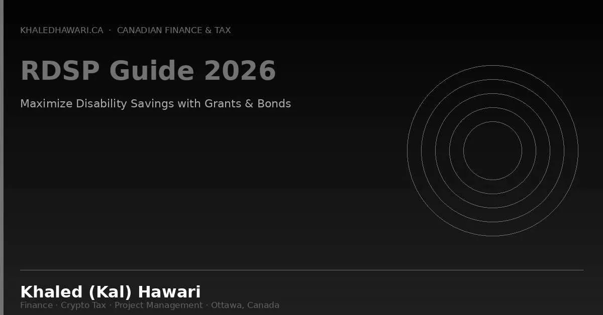 RDSP Guide 2026: Maximize Disability Savings with Grants & Bonds - Khaled Kal Hawari Ottawa