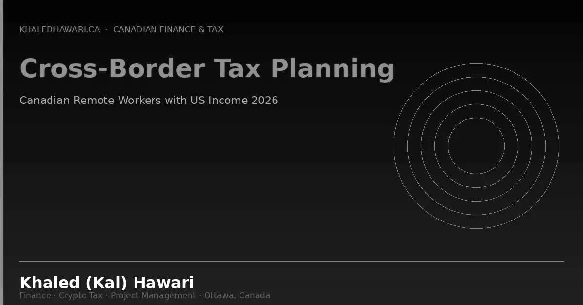 A dark title card reading 'Cross-Border Tax Planning: Canadian Remote Workers with US Income 2026'