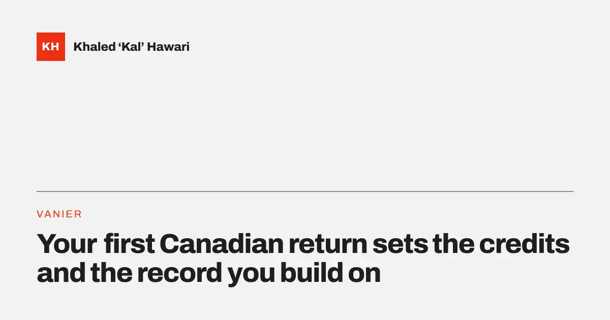A title card reading 'Your first Canadian return sets the credits and the record you build on'