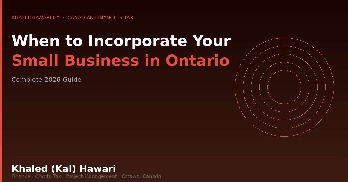 When to Incorporate Your Small Business in Ontario: Complete 2026 Guide
