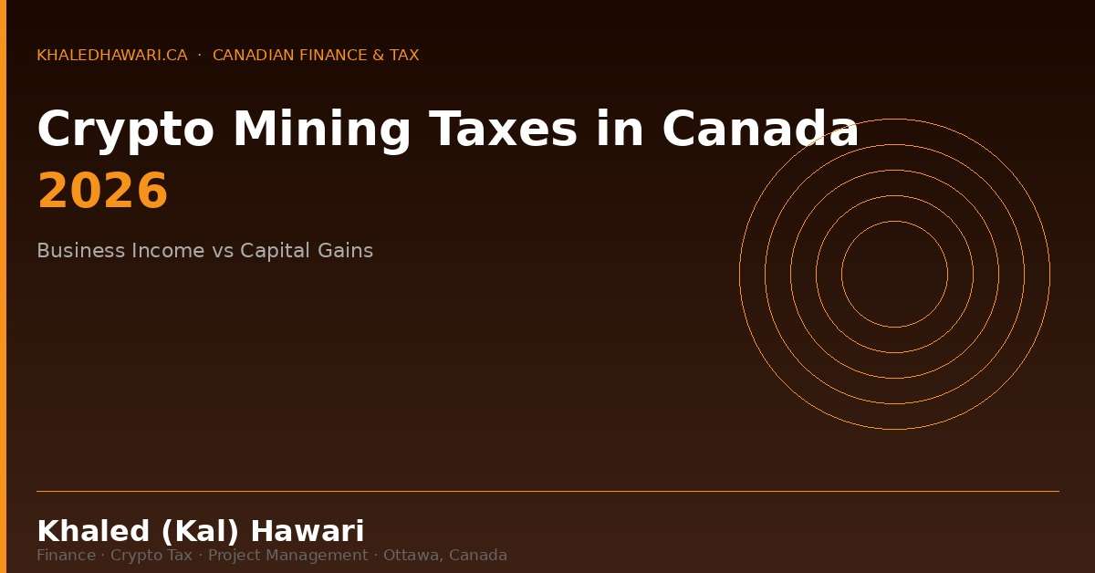 Crypto Mining Taxes in Canada 2026: Business Income vs Capital Gains