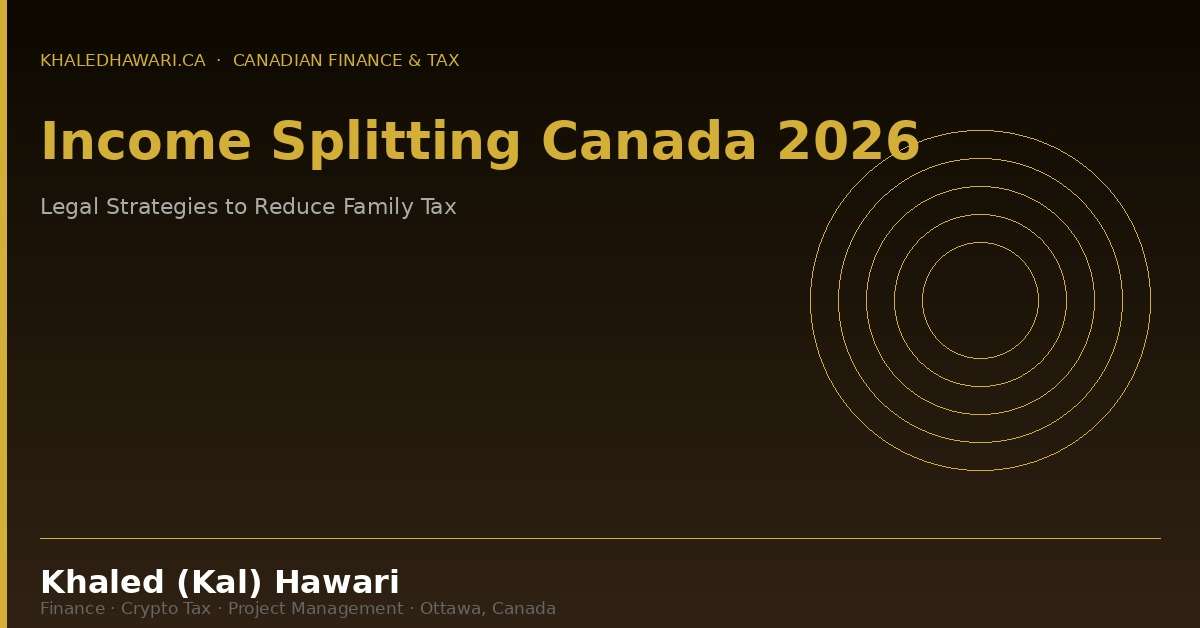 Income Splitting Canada 2026: Legal Strategies to Reduce Family Tax